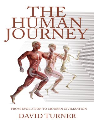 cover image of The Human Journey--From Evolution to Modern Civilization